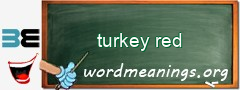 WordMeaning blackboard for turkey red